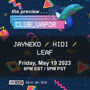 Club Vapor Preview May 19, 2023